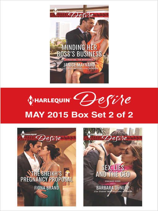 Title details for Harlequin Desire May 2015 - Box Set 2 of 2: Minding Her Boss's Business\The Sheikh's Pregnancy Proposal\Sex, Lies and the CEO by Janice Maynard - Wait list